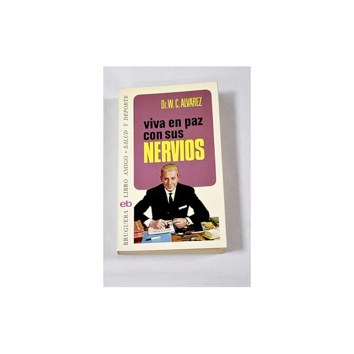 Viva en paz con sus nervios